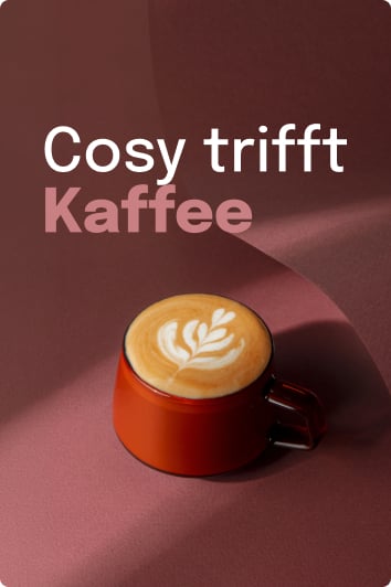 Cosy trifft Kaffee